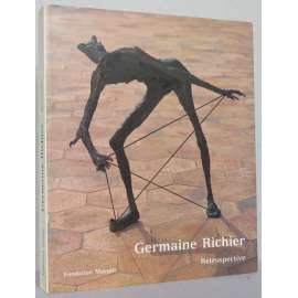 Germaine Richier. Rétrospective