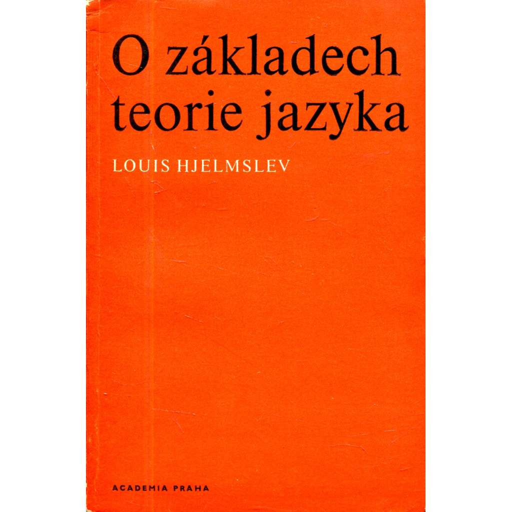 O základech teorie jazyka [Hjelmslev - jazykověda]