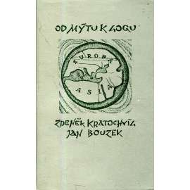 Od mýtu k logu (filozofické myšlení, antika, Staré Řecko) Od mýtu k logu (filozofické myšlení, antika, Staré Řecko)