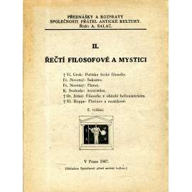 Řečtí filosofové a mystici - Počátky řecké filosofie, Sokrates, Platon, Aristoteles, Filosofie v období hellenistickém, Plotinos a mystikové
