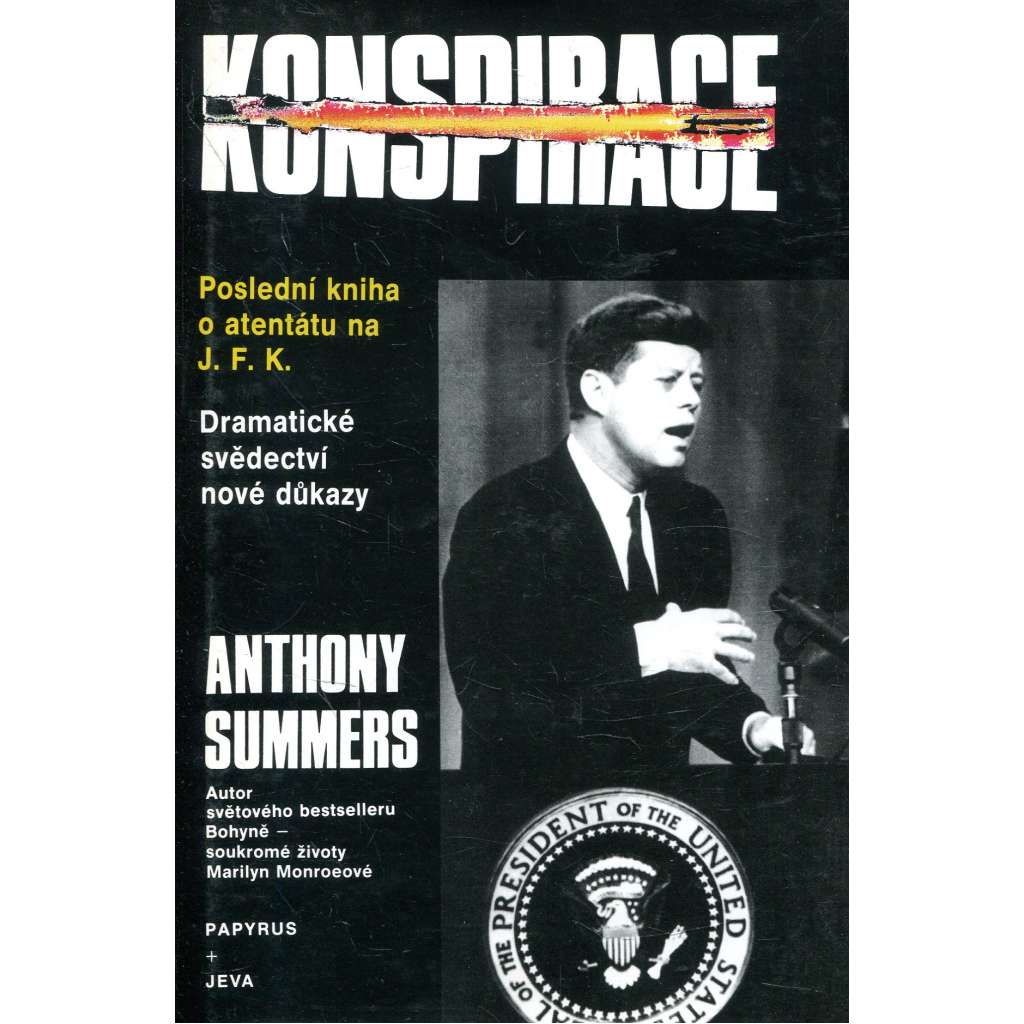 Konspirace - Prezident USA Kennedy - Atentát - Dramatické svědectví - nové důkazy