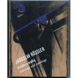 Jaroslav Rössler  Kresby a malby / drawings and paintings