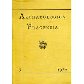 Archaeologica Pragensia 3/1982 [archeologický sborník, archeologie, Muzeum hlavního města Prahy]