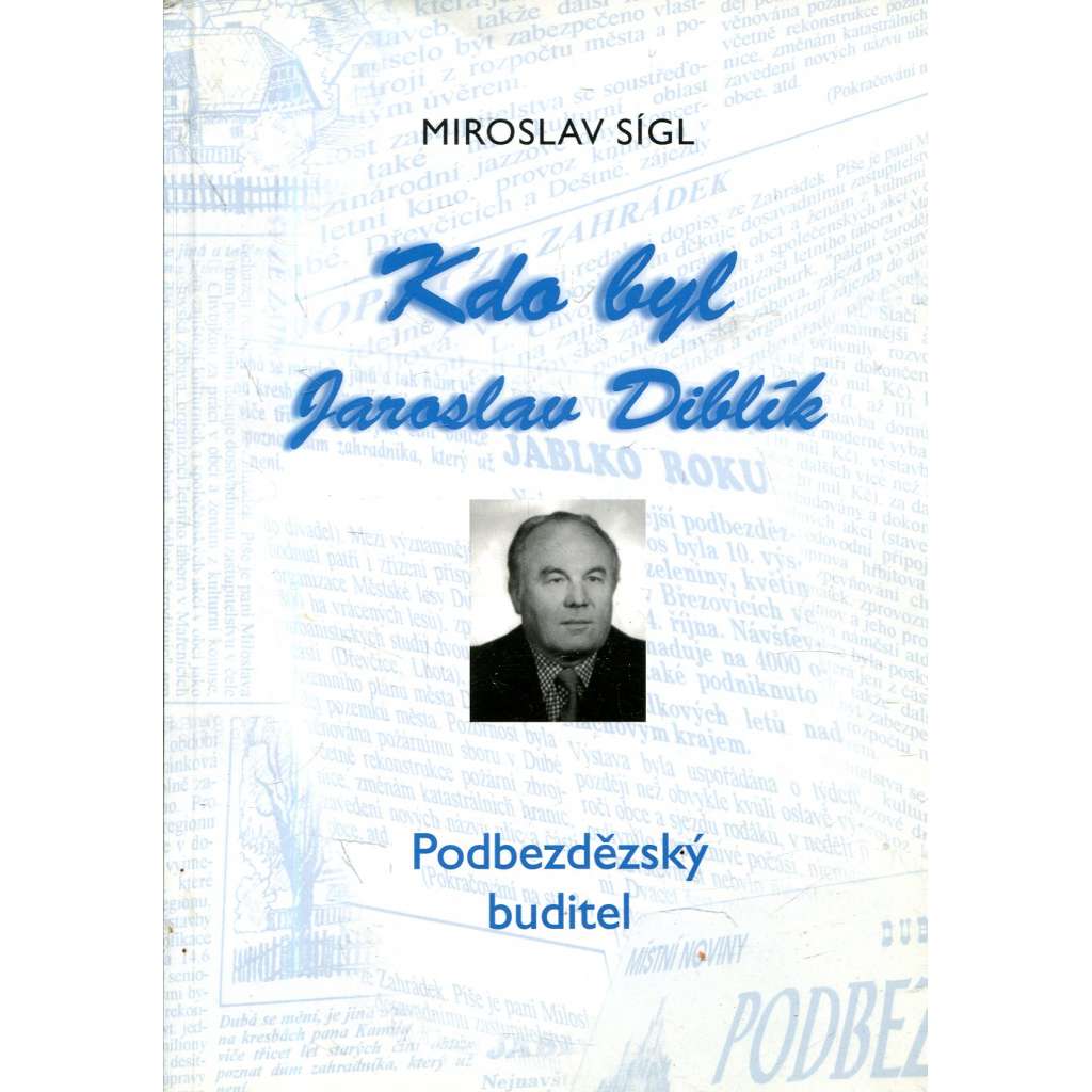 Kdo byl Jaroslav Diblík