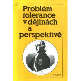 Problém tolerance v dějinách a perspektivě