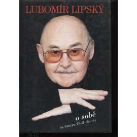 Lubomír Lipský o sobě (a bratru Oldřichovi)