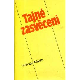 Tajné zasvěcení (edice: Drahokamy, sv. 1) (duchovní cesta, sebepoznání, mystika) Tajné zasvěcení (edice: Drahokamy, sv. 1) (duchovní cesta, sebepoznání, mystika)
