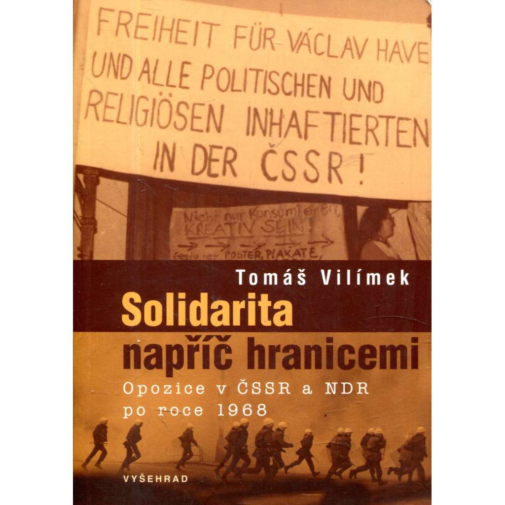 Solidarita napříč hranicemi. Opozice v ČSSR a NDR po roce 1968