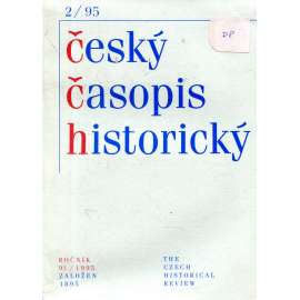 Český časopis historický, roč. 93/1995, 2/95
