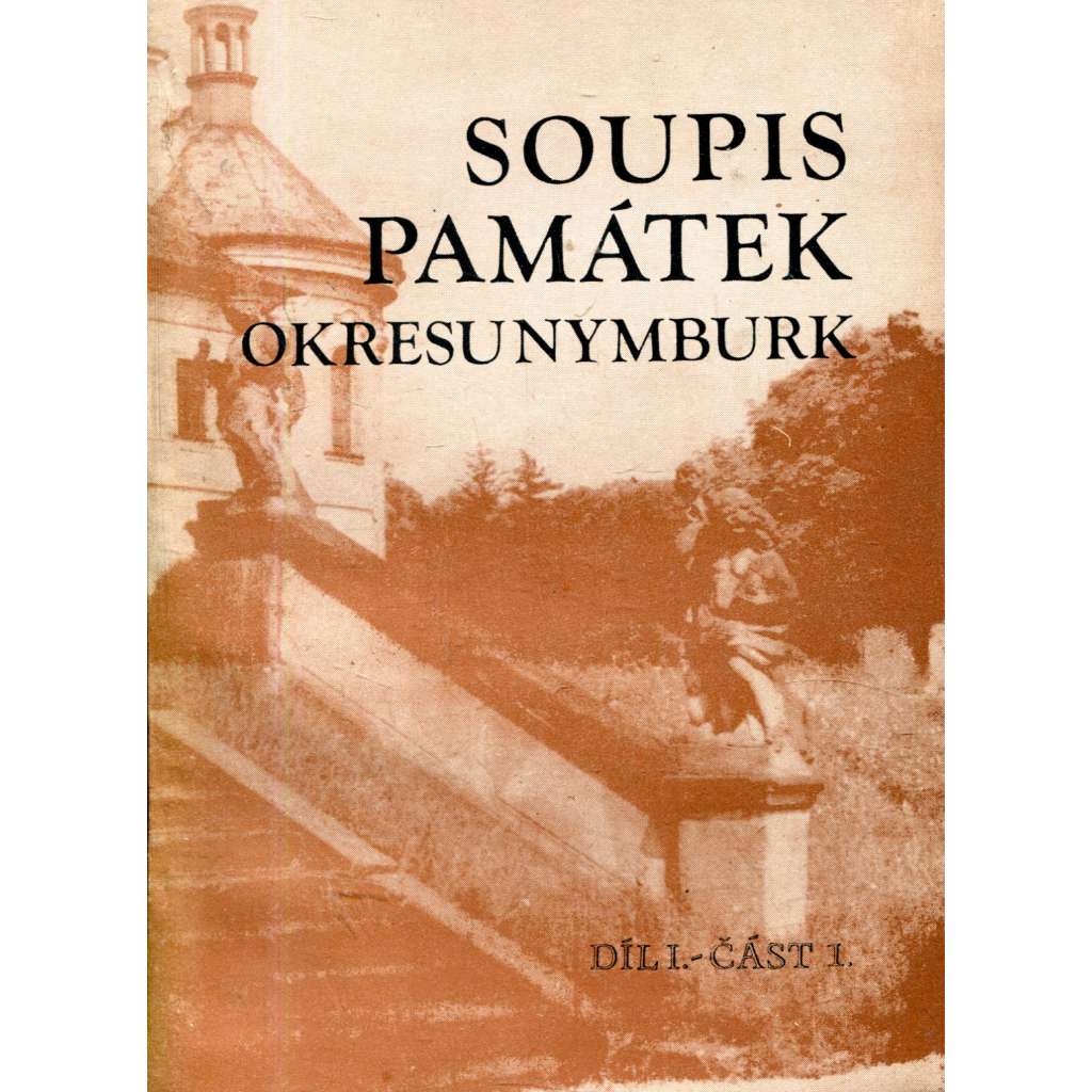 Soupis památek  okresu Nymburk, díl I. - část 1.