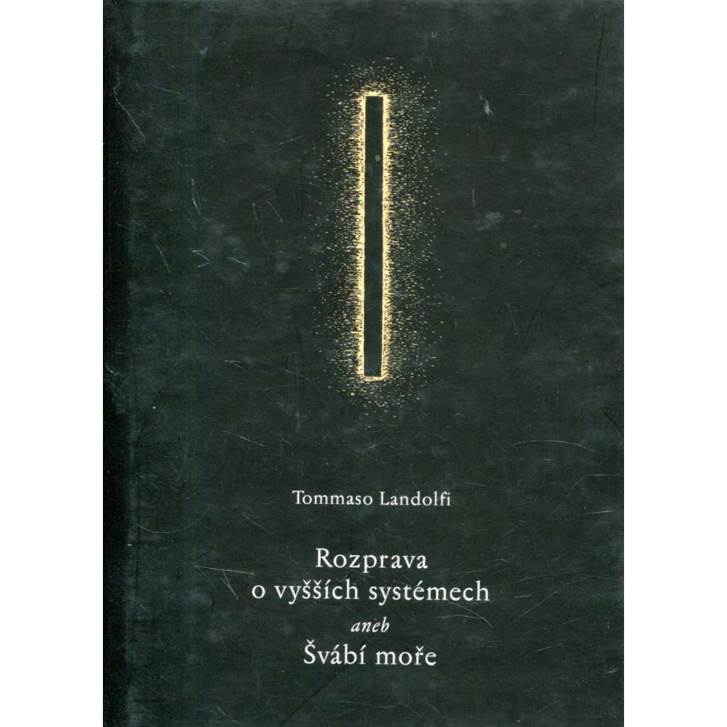 Rozprava o vyšších systémech aneb Švábí moře