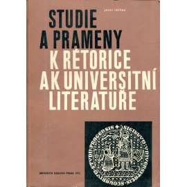 Studie a prameny k rétorice a k universitní literatuře