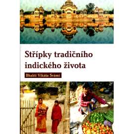 Střípky tradičního indického života - Indie Střípky tradičního indického života - Indie