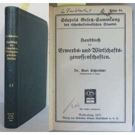 Handbuch für Erwerbs- und Wirtschaftsgenossenschaften. [ = Stiepels Gesetz-Sammlung des tschechoslowakischen Staates, Folge 64]