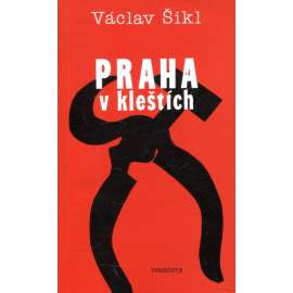 Praha v kleštích (Rozmluvy, exilové vydání!)