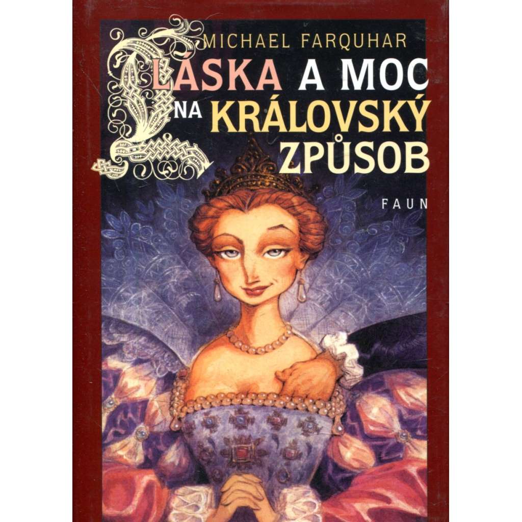 Láska a moc na královský způsob