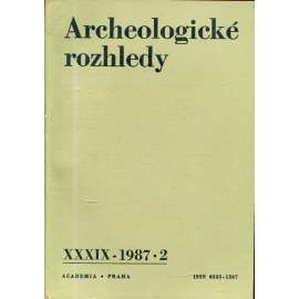 Archeologické rozhledy, roč. XXXIX - 1987, sešit 2