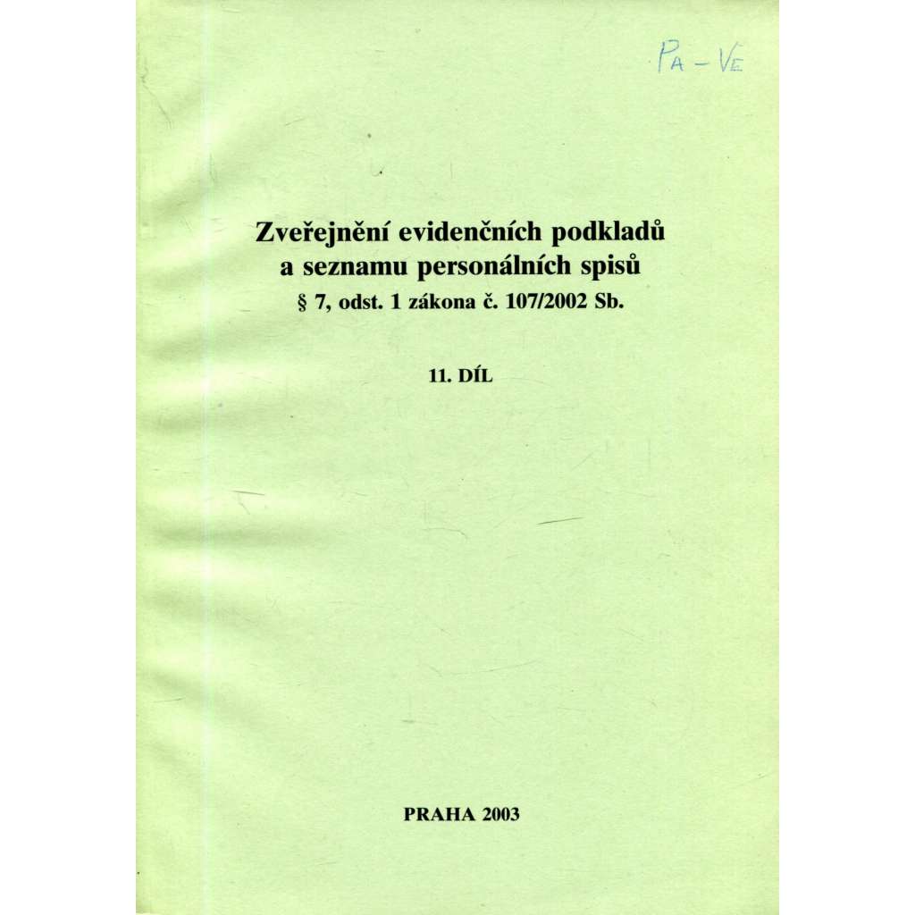 Zveřejnění evidenčních podkladů a seznamu personálních spisů, 11. díl