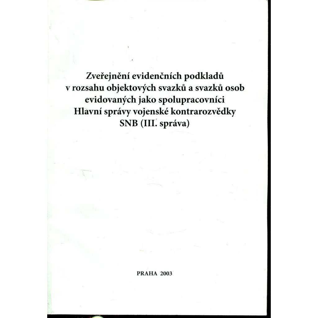 Zveřejnění evidenčních podkladů v rozsahu objektových...(III. správa)