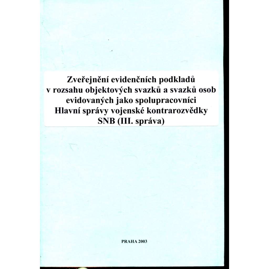 Zveřejnění evidenčních podkladů v rozsahu objektových...(III. správa)