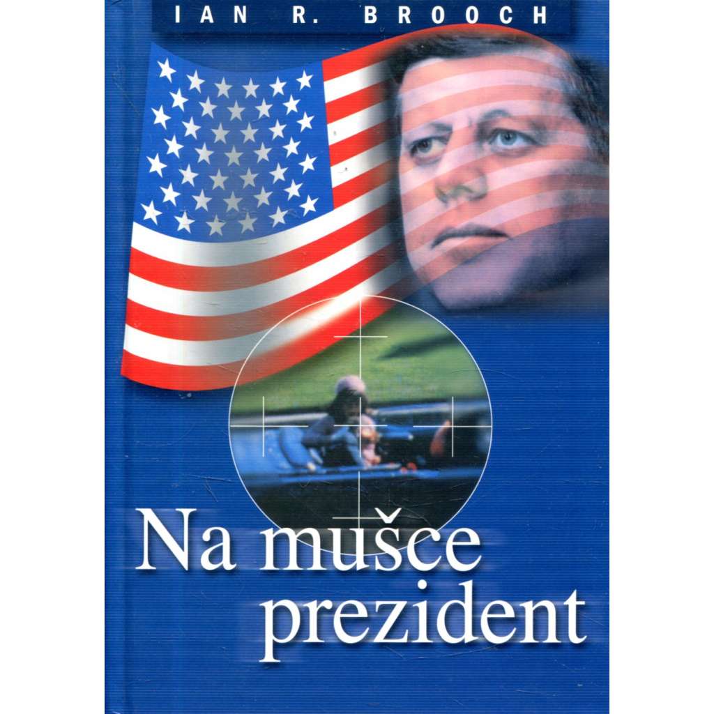 Na mušce prezident (Kennedy)