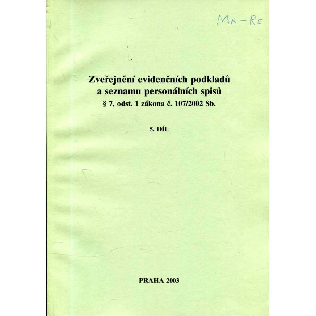 Zveřejnění evidenčních podkladů a seznamu personálních spisů, 5. díl