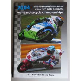 World Motorcycle Championships 2004 = Motorradweltmeisterschaften 2004 = Mistrovství světa motocyklů 2004