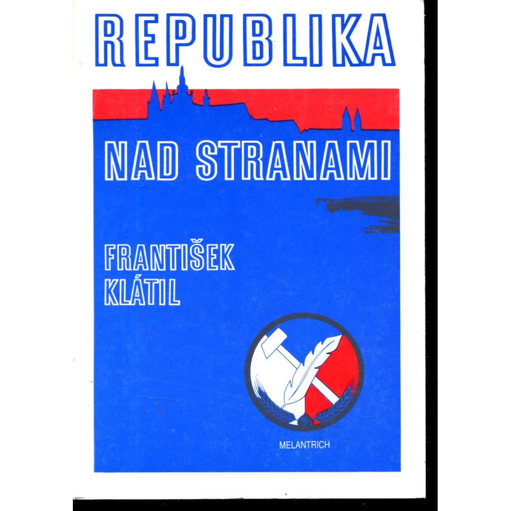 Republika nad stranami - Národní socialisté O vzniku a vývoji Československé strany národně socialistické