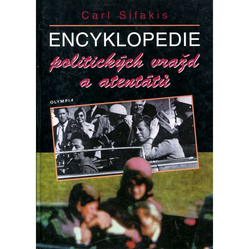 Encyklopedie politických vražd a atentátů