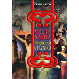 Velká kniha historických otazníků (historie, dějiny)