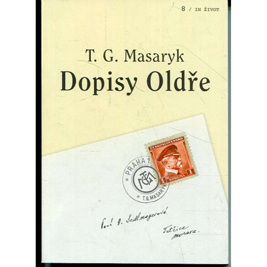 Dopisy Oldře (T. G. Masaryk) Dopisy Oldře (T. G. Masaryk)