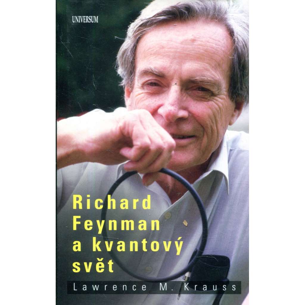 Richard Feynman a kvantový svět