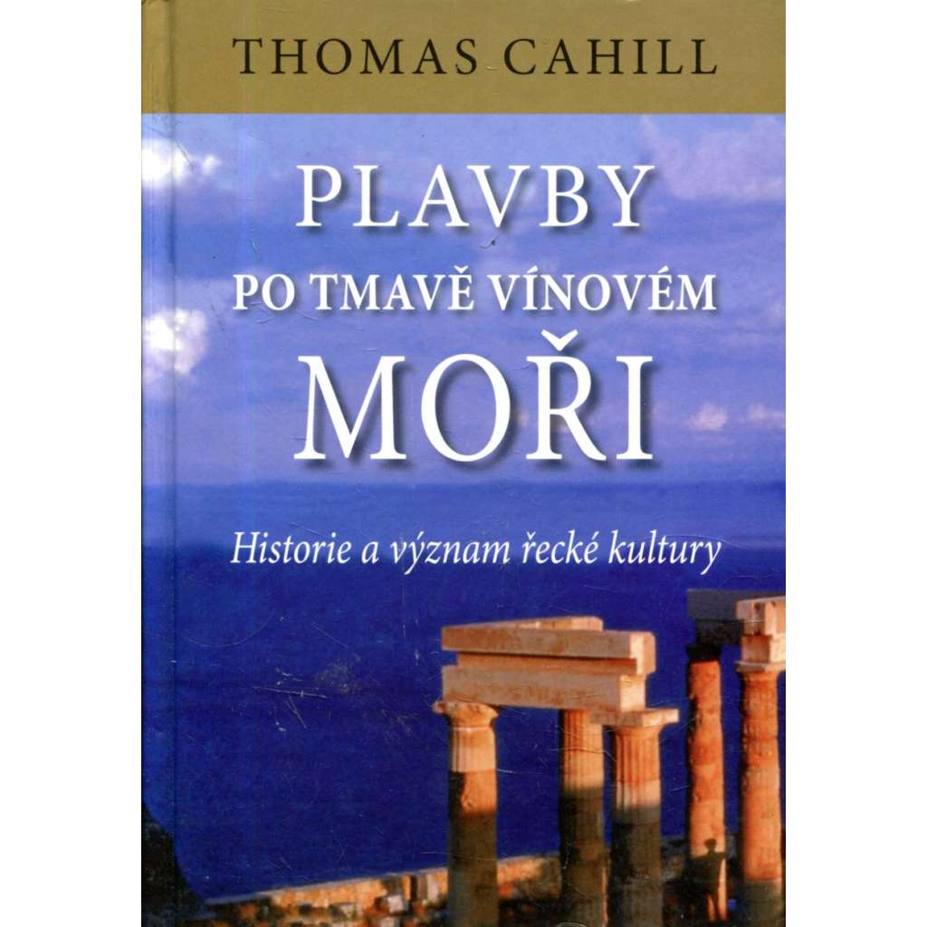 Plavby po tmavě vínovém moři