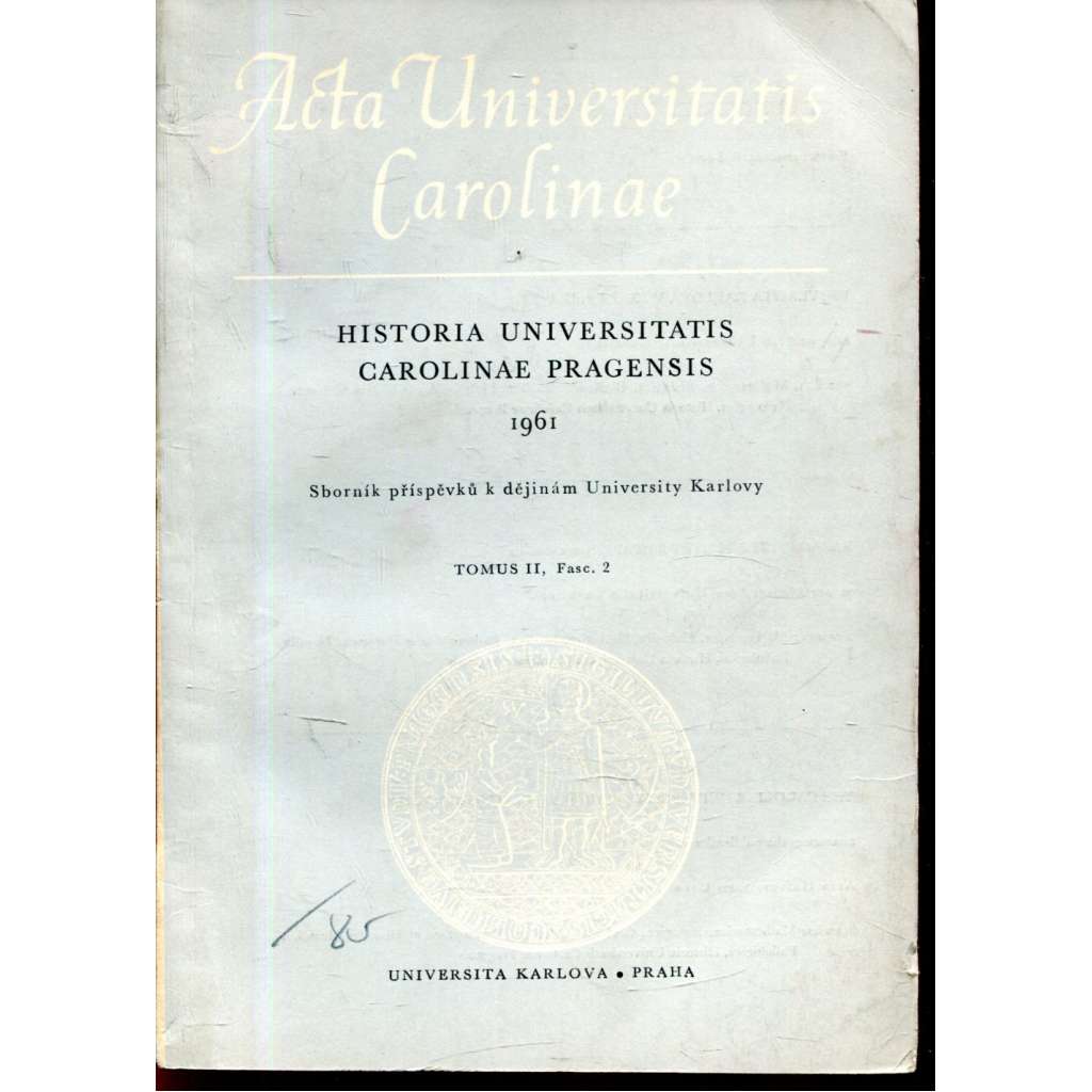 Historia Universitatis Carolinae Pragensis, II/2, 1961