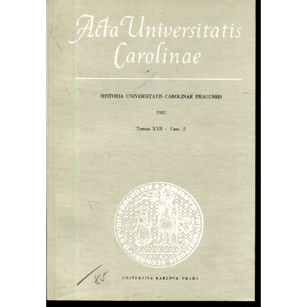 Historia Universitatis Carolinae Pragensis, XXII/2, 1982