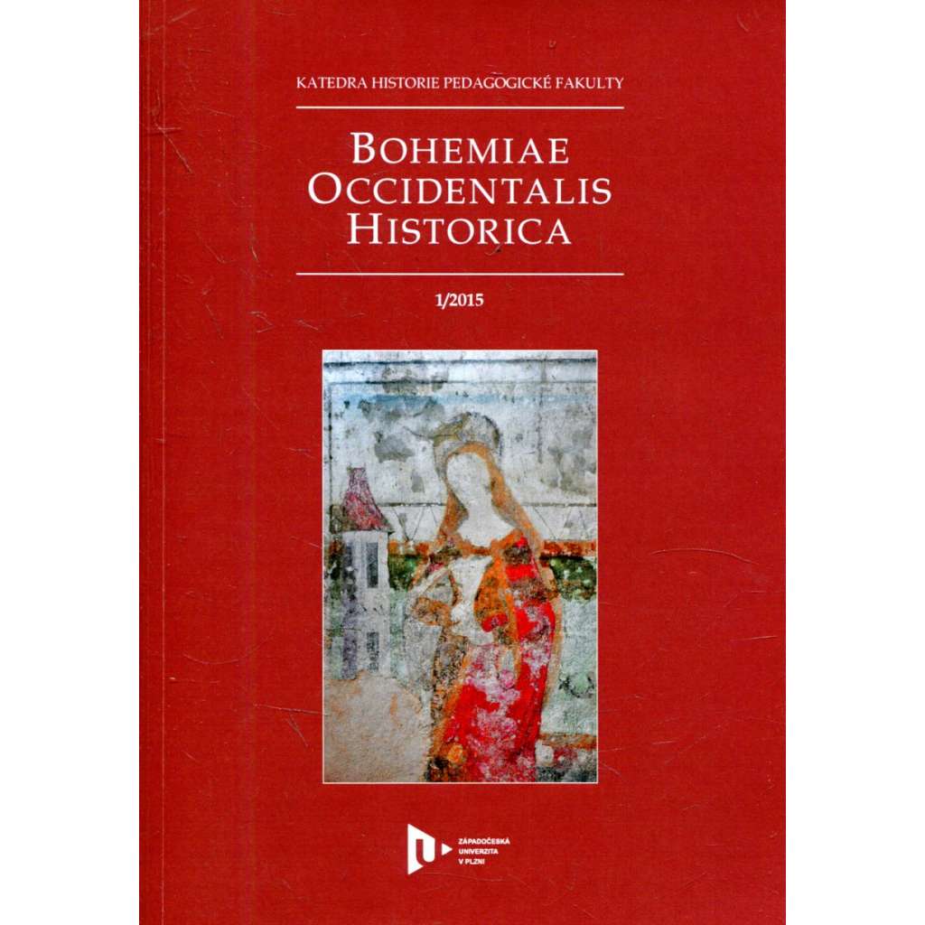 Bohemiae Occidentalis Historica 1/2015 [časopis pro české dějiny s důrazem na západní Čechy]