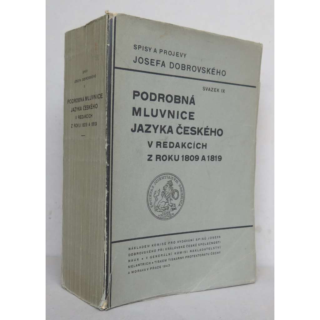 Podrobná mluvnice jazyka českého v redakcích z roku 1809 a 1819. Spisy a projevy Josefa Dobrovského, svazek IX