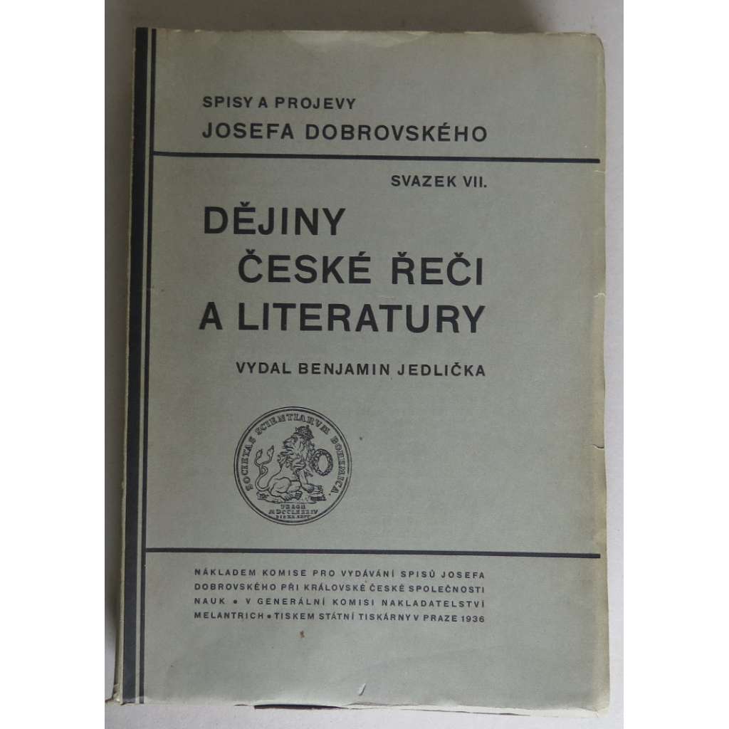 Dějiny české řeči a literatury v redakcích z roku 1791, 1792 a 1818. Spisy a projevy Josefa Dobrovského, svazek VII.