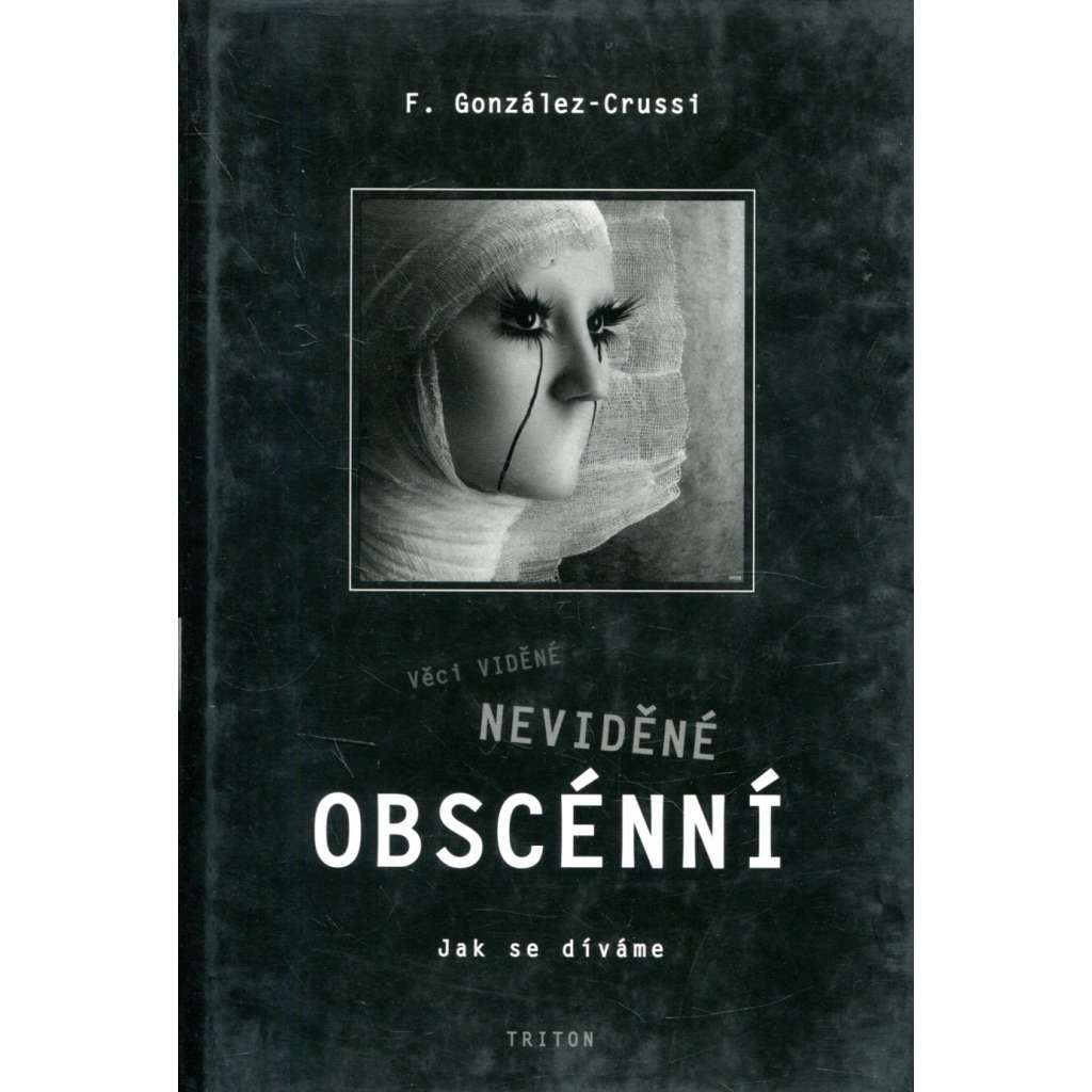 Věci viděné, neviděné a obscénní