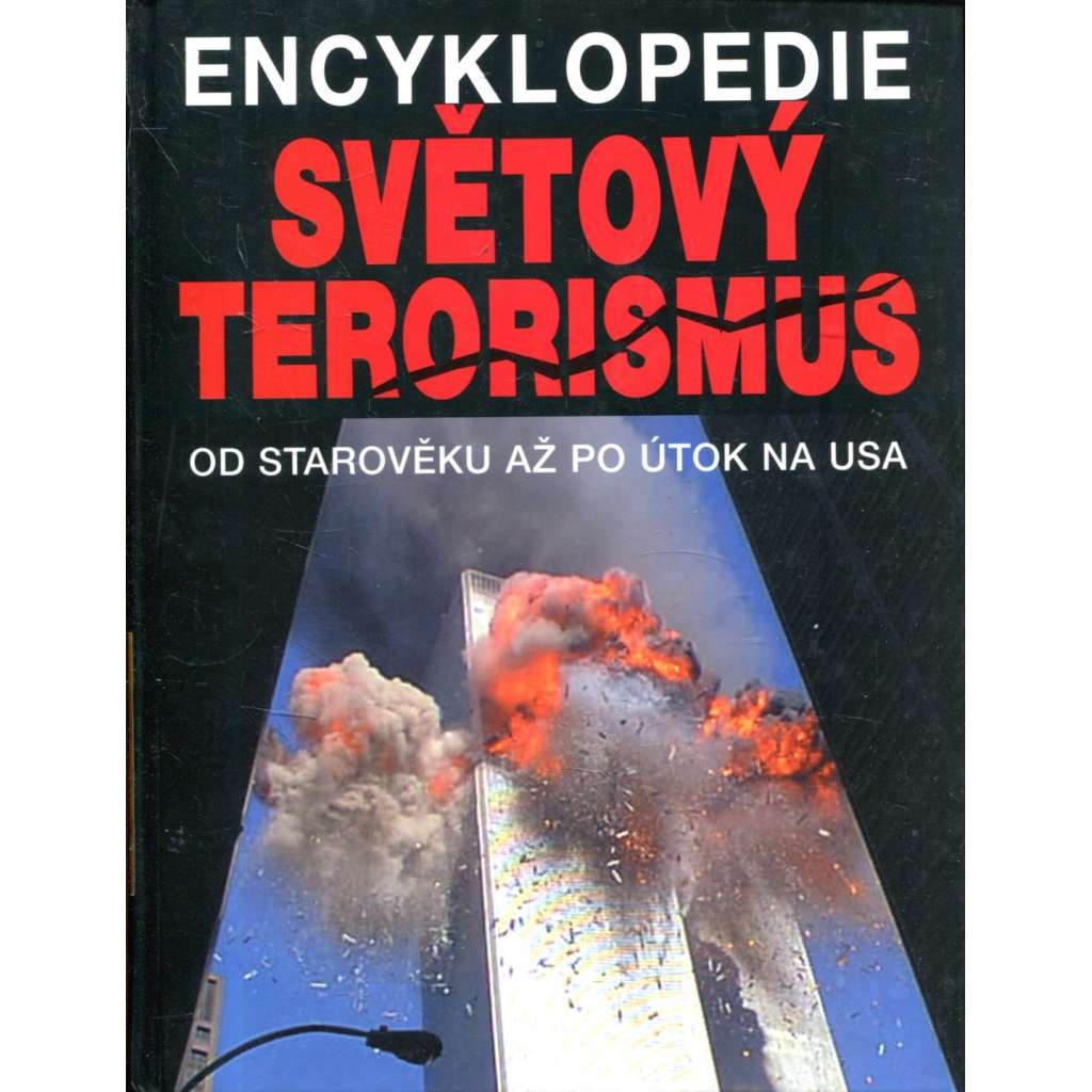 Světový terorismus - Encyklopedie (zlevněno)