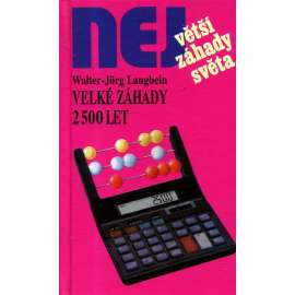 Velké záhady 2500 let (Edice Největší záhady světa)