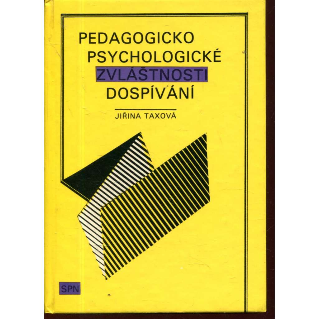 Pedagogicko psychologické zvláštnosti dospívání