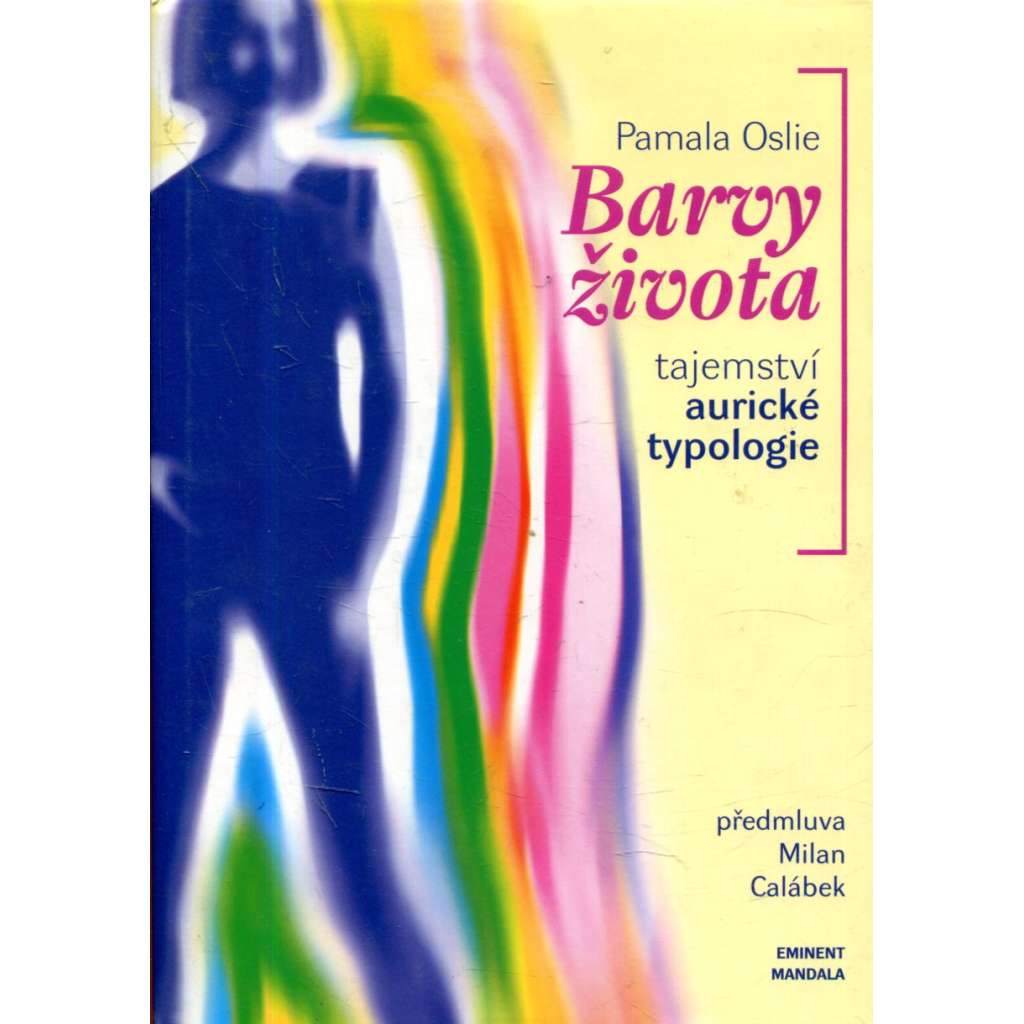 Barvy života. Tajemství aurické typologie