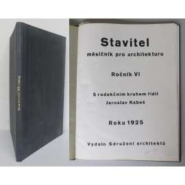 Stavitel. Měsíčník pro architekturu. Ročník VI, 1925