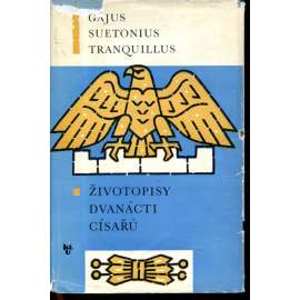 Životopisy dvanácti císařů (Živá díla minulosti)