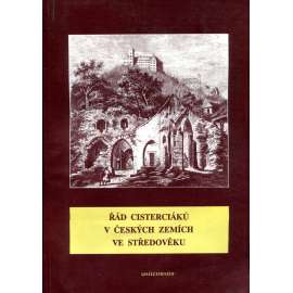 Řád cisterciáků v českých zemích ve středověku