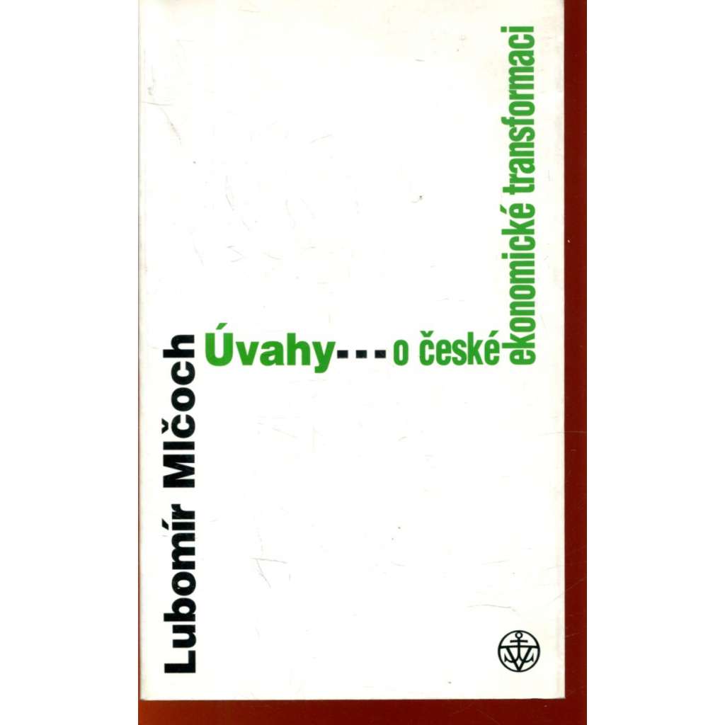 Úvahy o české ekonomické transformaci