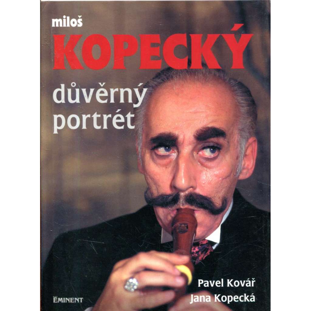 Miloš Kopecký: důvěrný portrét