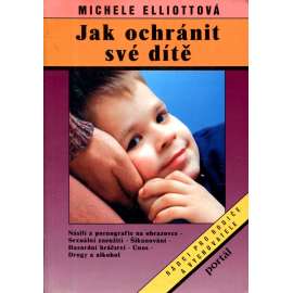 Jak ochránit své dítě