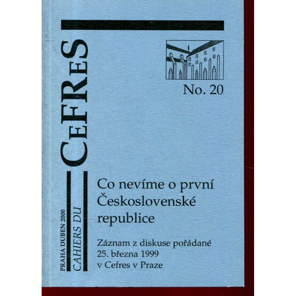 CeFReS, č. 20 : Co nevíme o první Československé republice